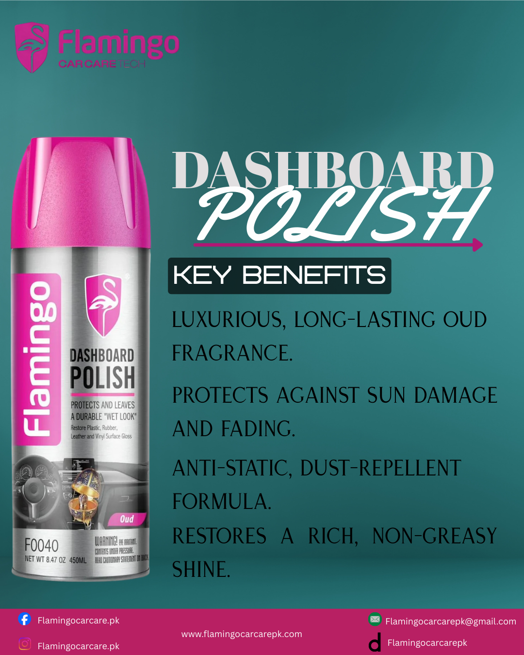 FLAMINGO DASHBOARD POLISH 450ML OUD